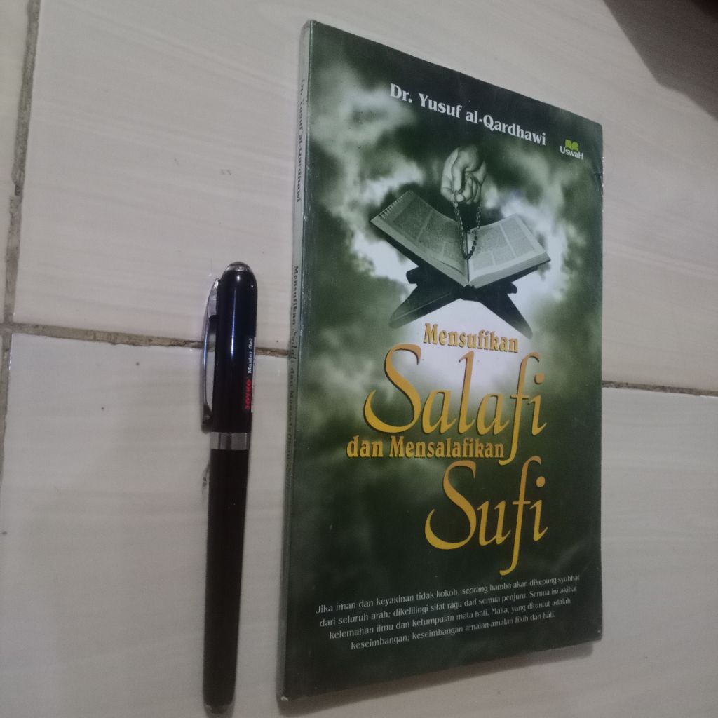 BUKU MURAH SEGEL ORIGINAL MENSUFIKAN SALAFI DAN MENSALAFIKAN SUFI