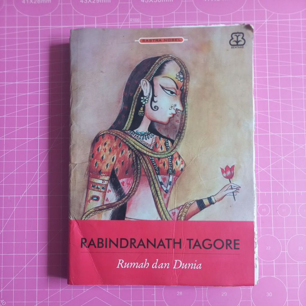 RUMAH DAN DUNIA. RABINDRANATH TAGORE