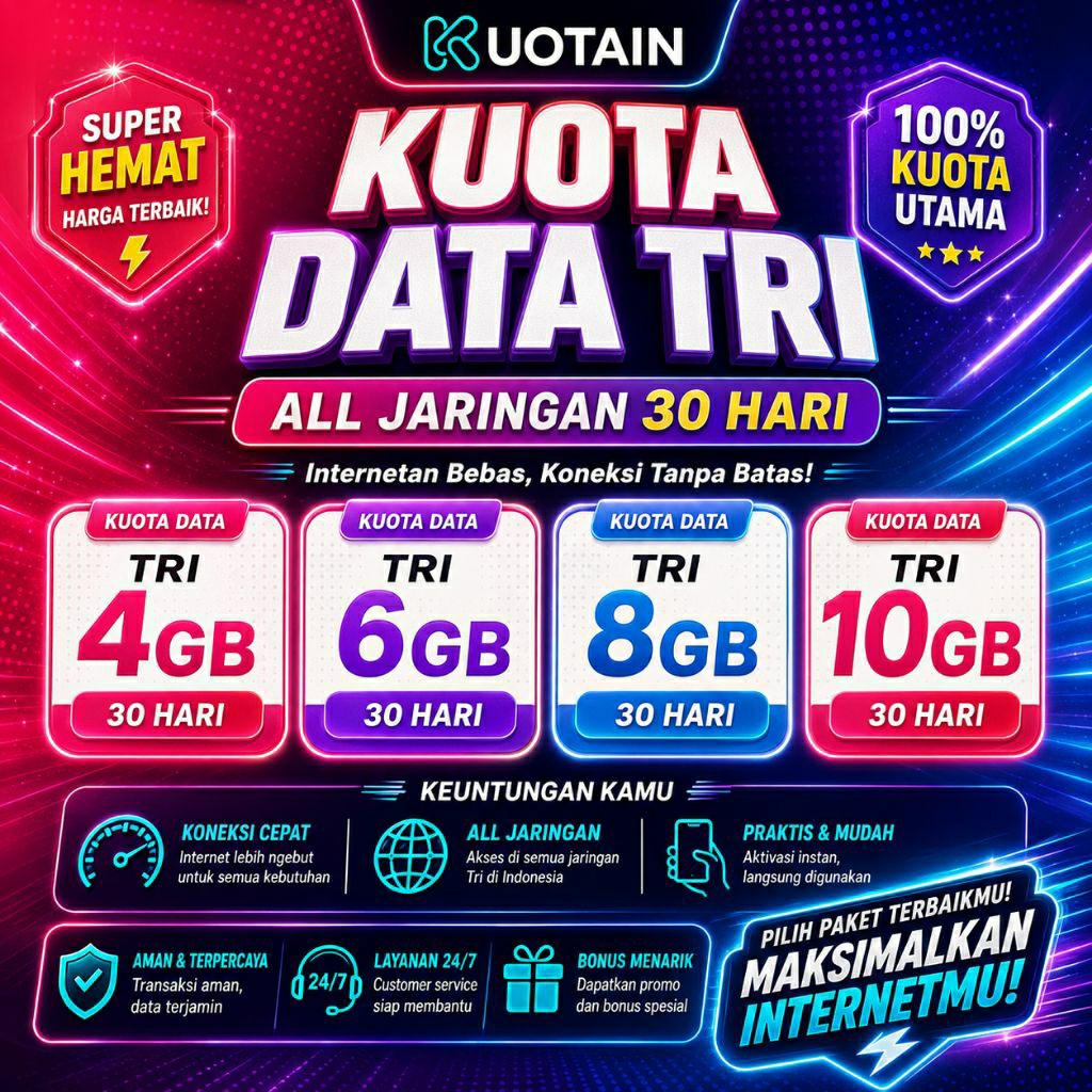 Kuota Data Tri 30 Hari/Kuota Data Tri Bulanan/Kuota Tri 30 Hari