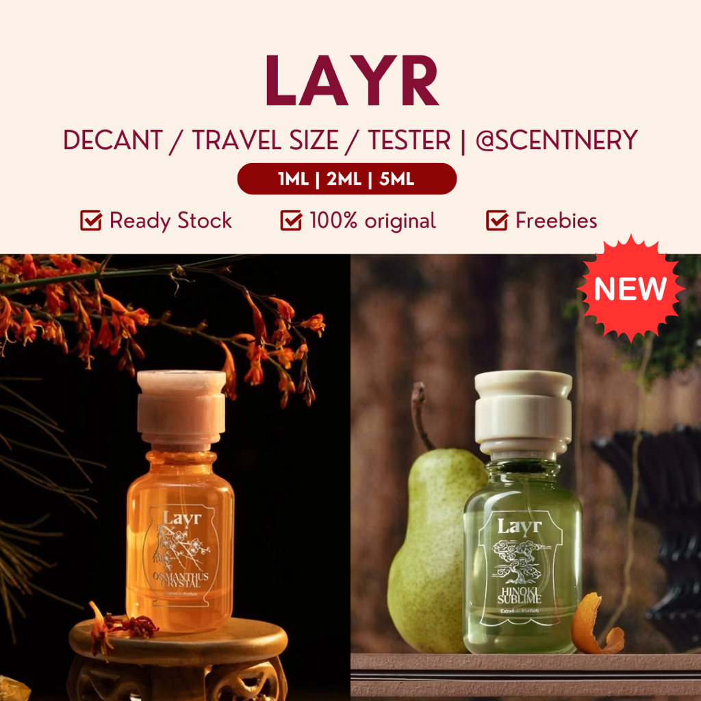 DECANT - LAYR Fragrance Parfum Osmanthus Crystal Hinoki Sublime Alexandra Reality Club Rose d'Amou E