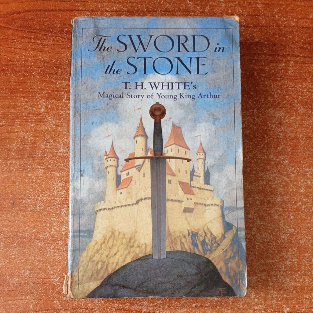 NOVEL THE SWORD IN THE STONE by T H WHITES
