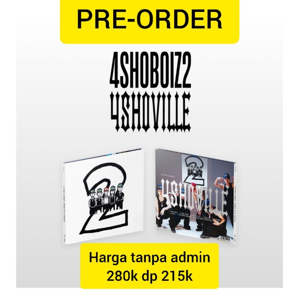 [PRE-ORDER] Album 4SHOBOIZ Vol. 2: 4SHOVILLE Jay Park & LNGSHOT Mixtape