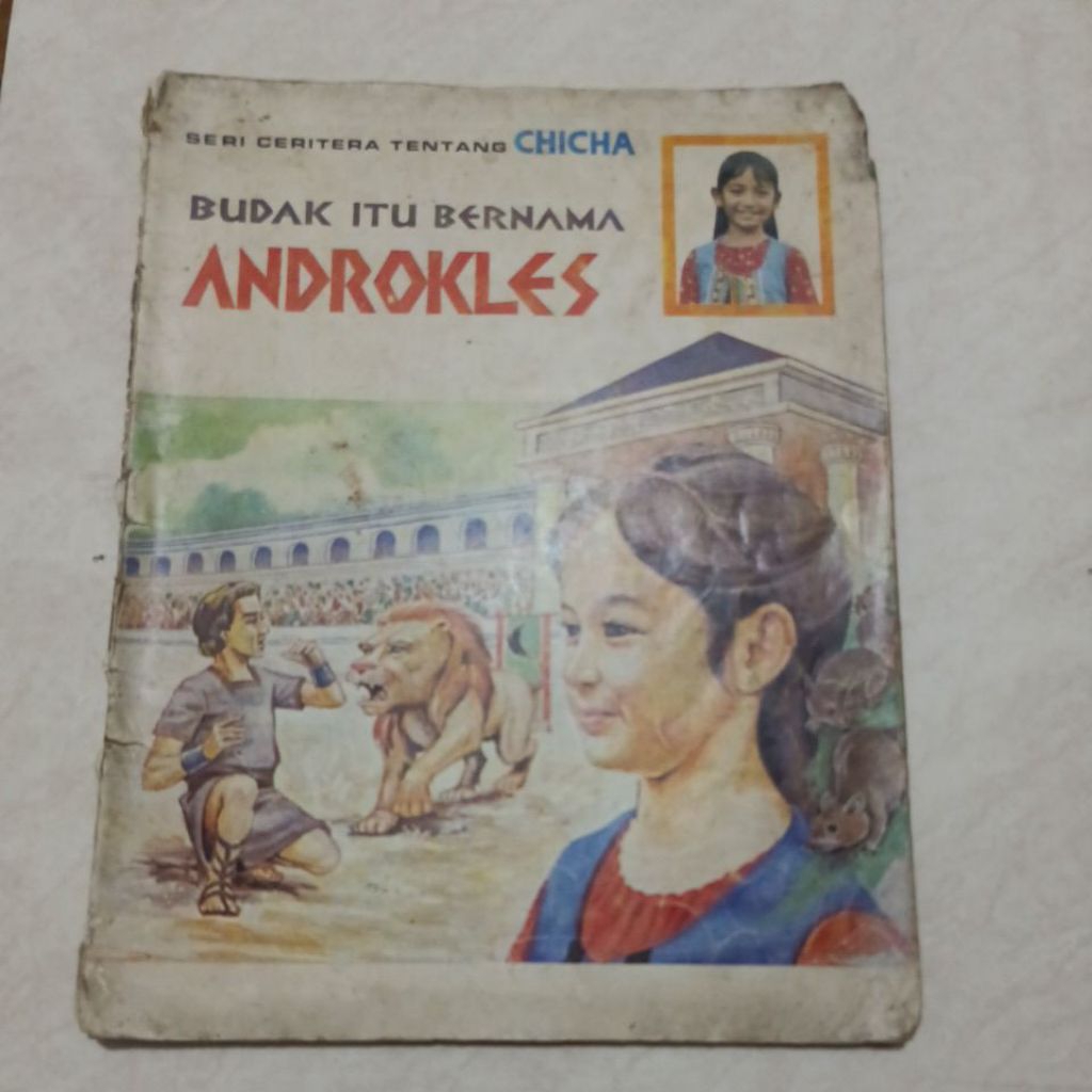 BUKU LAWAS KOLEKSI JADUL – SERI CERITERA TENTANG CHICHA Judul: Budak Itu Bernama AndroklesSeri Cerit