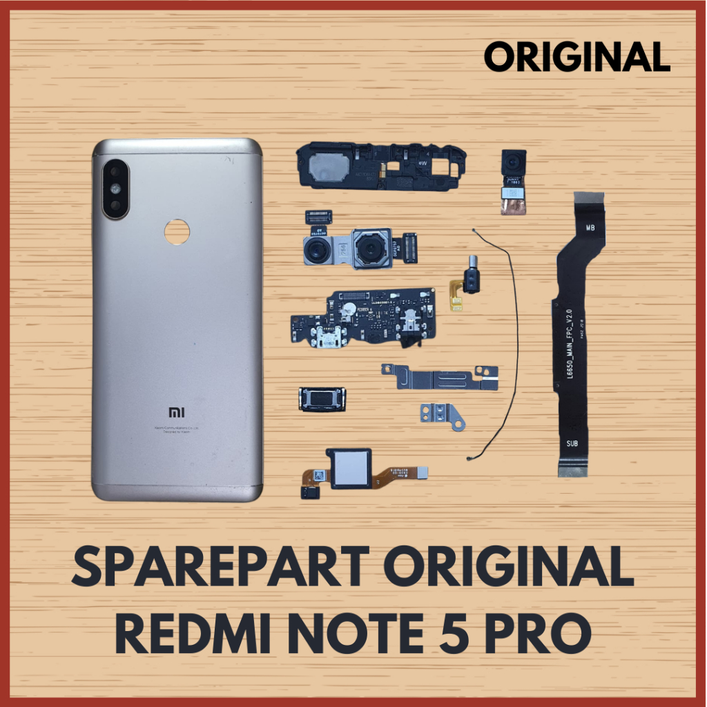 SPAREPART XIAOMI REDMI NOTE 5 PRO ORIGINAL SPEAKER BUZZER FINGERPRINT KAMERA  COPOTAN ORIGINAL BELAK