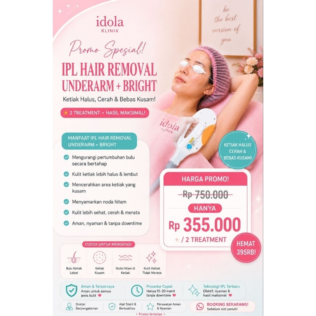 Idola Klinik IPL Hair Removal Underarm + Bright