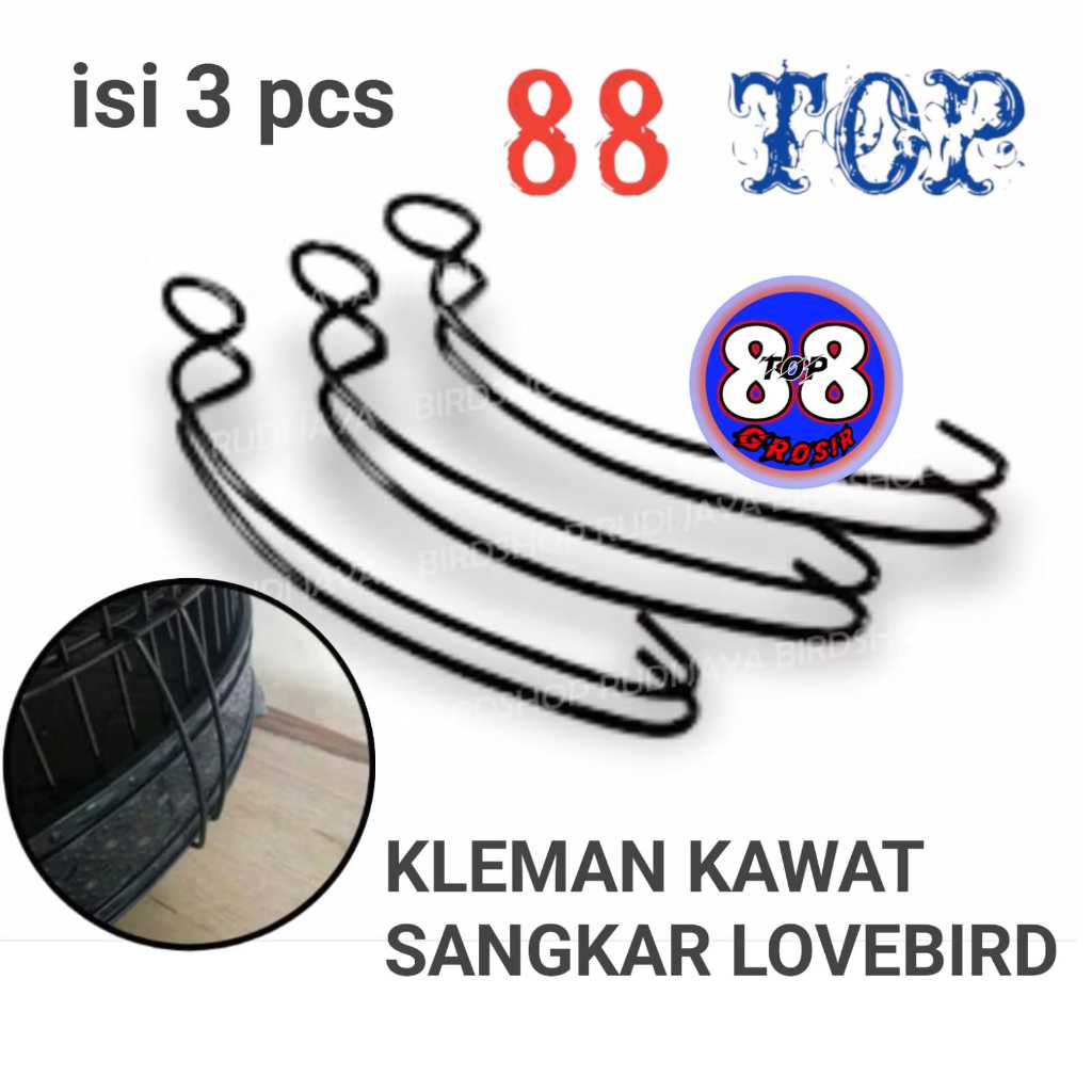 88TOP KLEM KAWAT BESI ISI 3 PCS KLEM TEBOK LOVEBIRD PLECI JEPITAN PLAT PENGAIT TEBOK KAKI SANGKAR KA