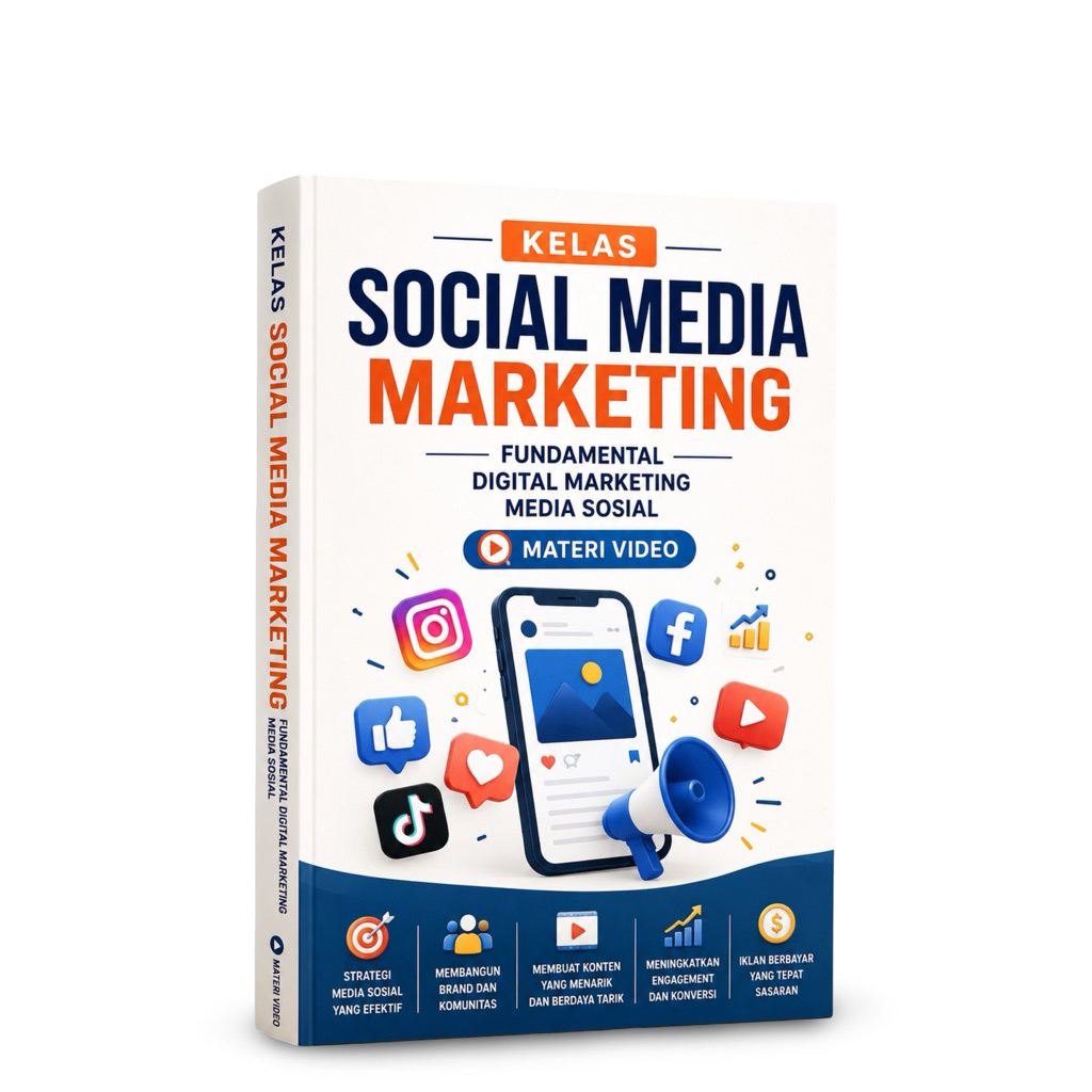 Kelas SOCIAL MEDIA MARKETING: Fundamental Digital Marketing Media Sosial