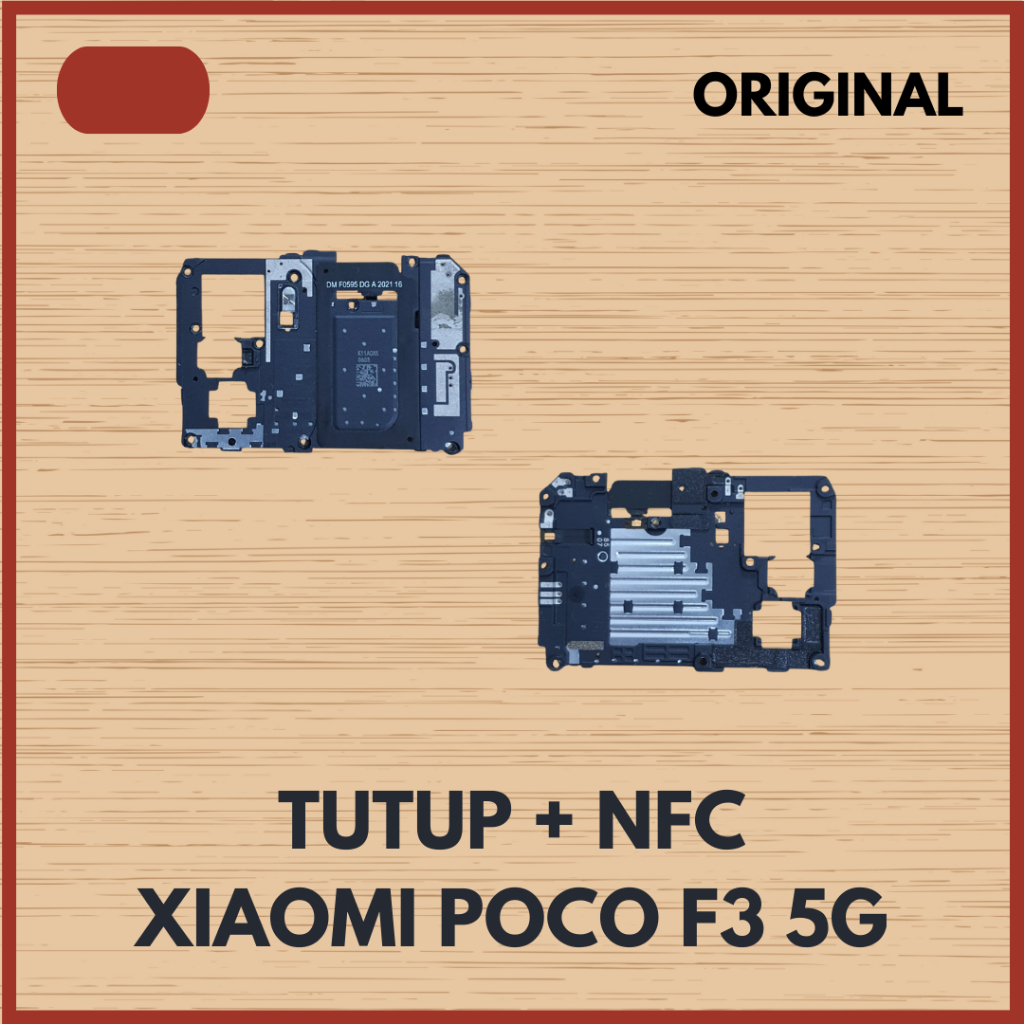 TUTUP MESIN NFC XIAOMI POCO F3 5G ORIGINAL COPOTAN