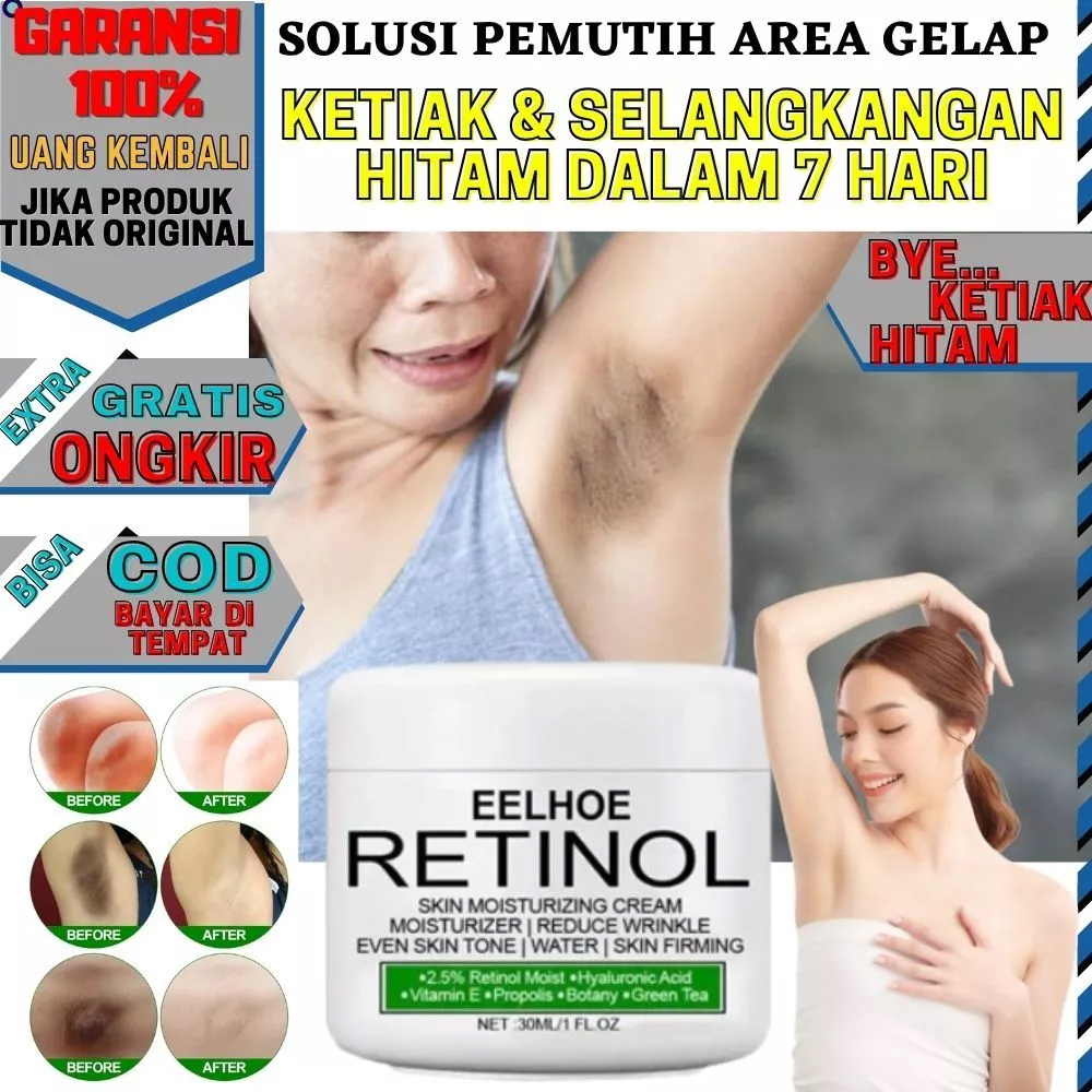 EELHOE Retinol Krim Original Pemutih Ketiak Selangkangan Miss V Leher Siku Lutut Underarm Whitening 