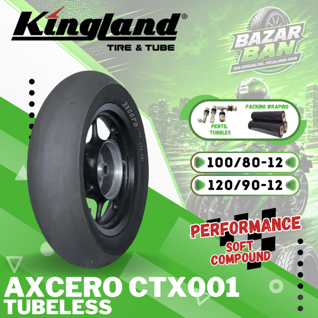 (PRODUKSI TERBARU) BAN KINGLAND PREMIUM AXCERO CTX001 RING 12 / BAN KINGLAND SOFT COMPOUND ( 100/80-