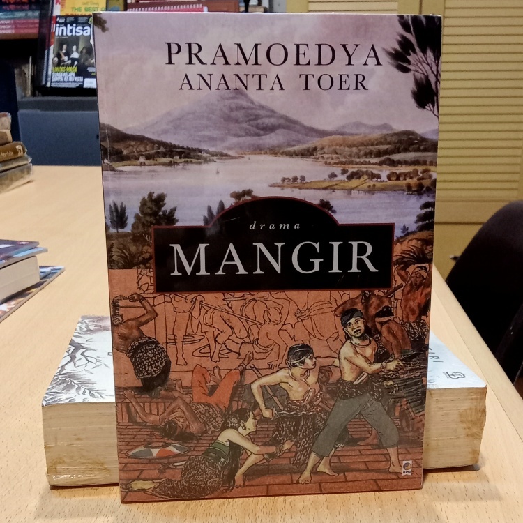 Mangir : Drama - Karya Pramoedya Ananta Toer