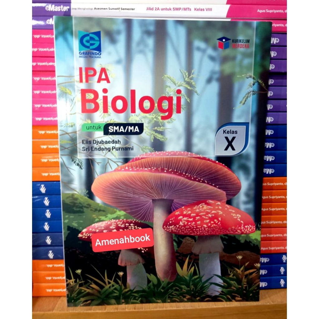 Buku IPA Biologi SMA Kelas 10 Kurikulum Merdeka Grafindo