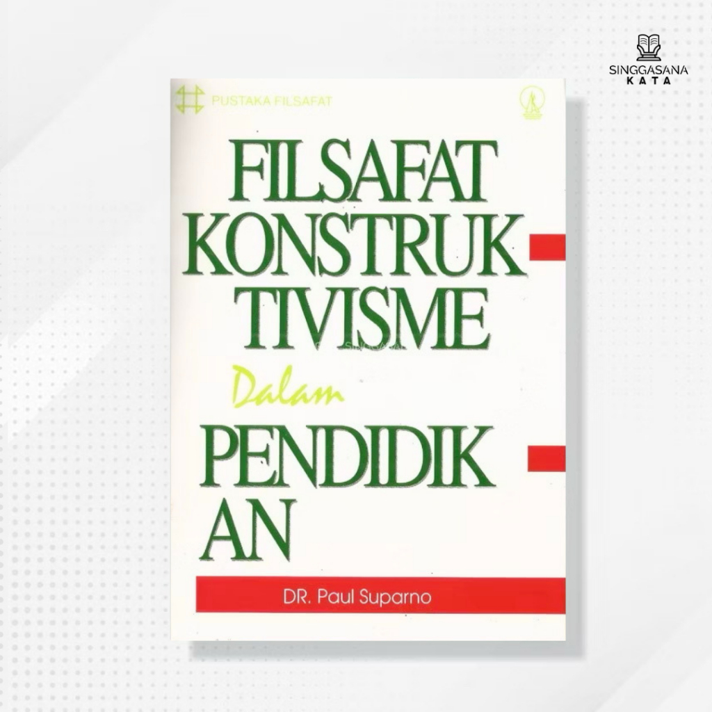 Buku Filsafat Konstruktivisme dalam Pendidikan - Paul Suparno - Kanisius