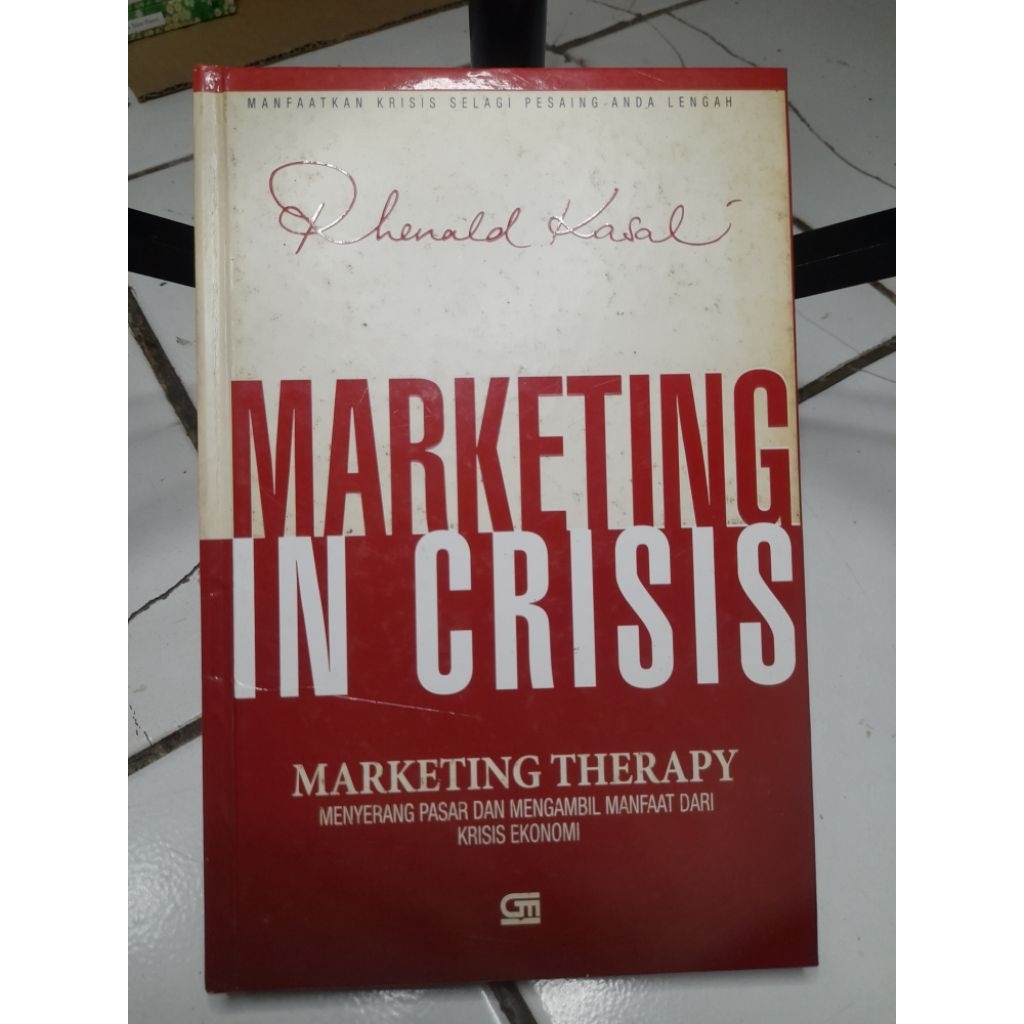 MARKETING IN CRISIS • RHENALD KASALI
