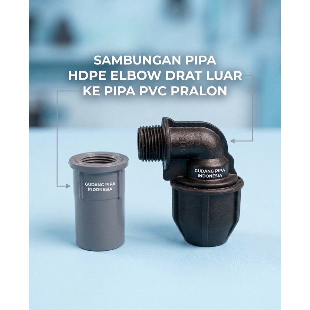 SAMBUNGAN PIPA HDPE ELBOW DRAT LUAR KE PIPA PVC UKURAN 1 INCH PAKET SAMBUNGAN
