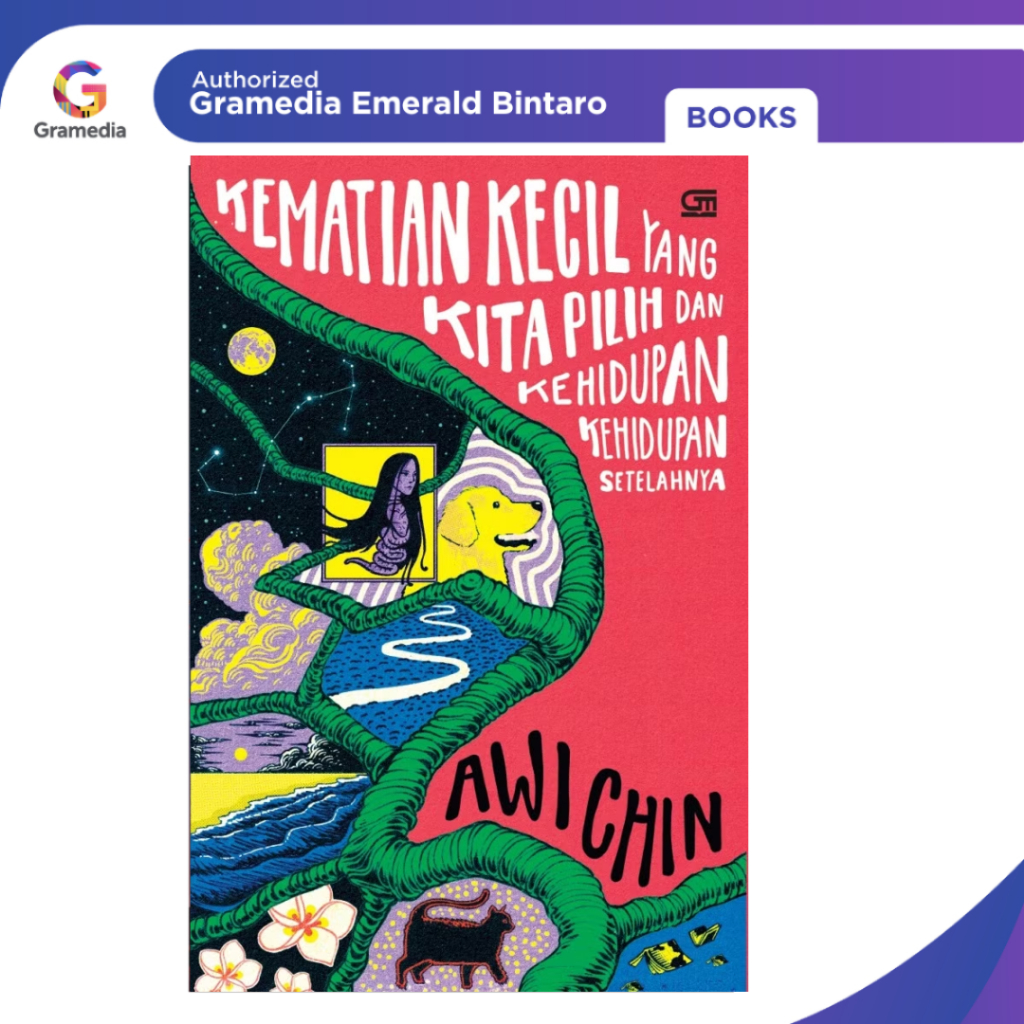 Gramedia Bintaro - Kematian Kecil yang Kita Pilih dan Kehidupan-kehidupan Setelahnya