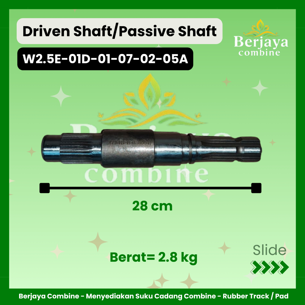 Driven Shaft / Passive Shaft / W2.5-02S-01-17-09 / Combine Harvester Maxxi Tipe BIMO102