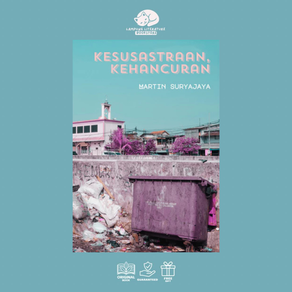 lalibu - Kesusastraan, Kehancuran -- Martin Suryajaya
