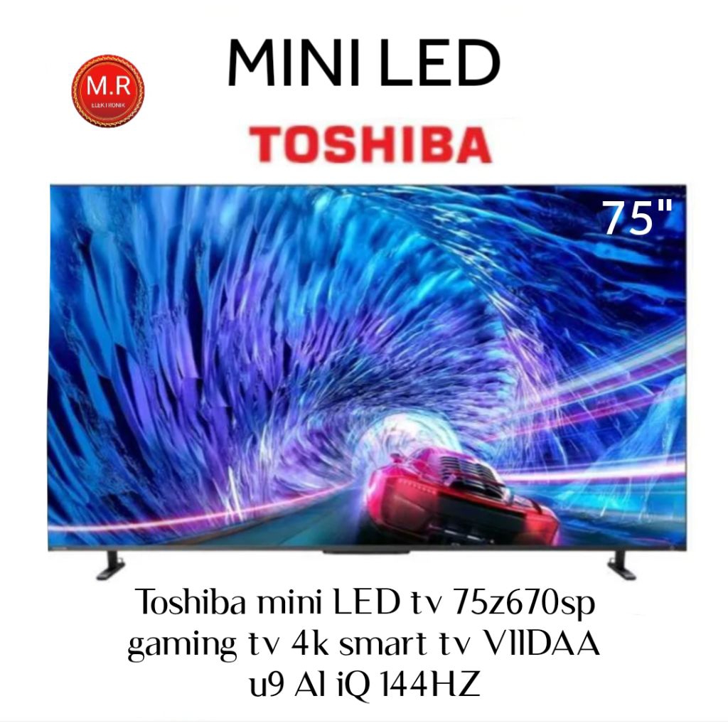 TV TOSHIBA MINILED 75 INC 75Z670SP 144HZ GAMING TV/SMART TV/DIGITAL TV