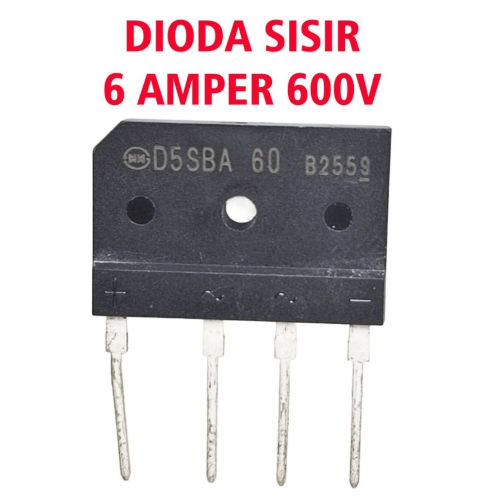Dioda bridge atau dioda sisir D5SB60 atau 6A 600V