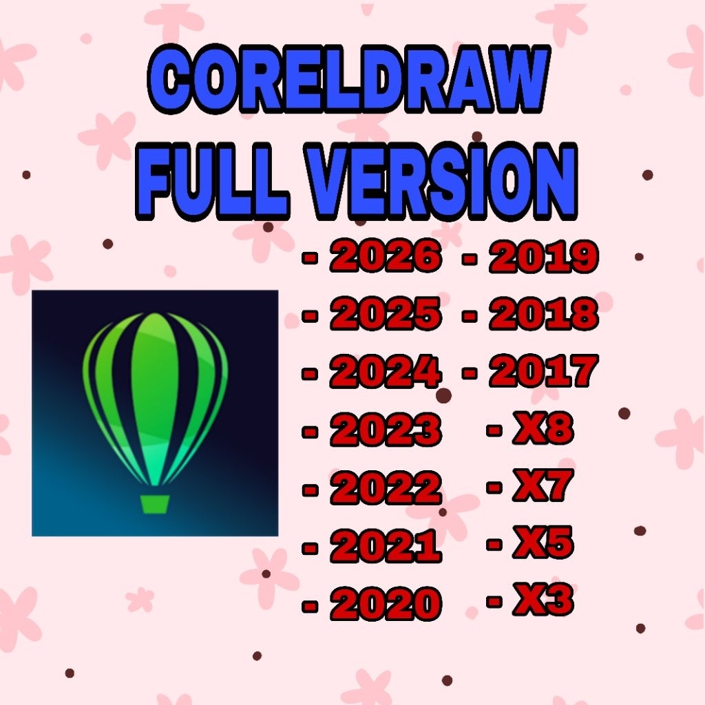 CorelDRAW 2026 - X7 Full Version Lifetime Permanen Windows & Mac Os | Tersedia Versi 2026 / 2025 / 2