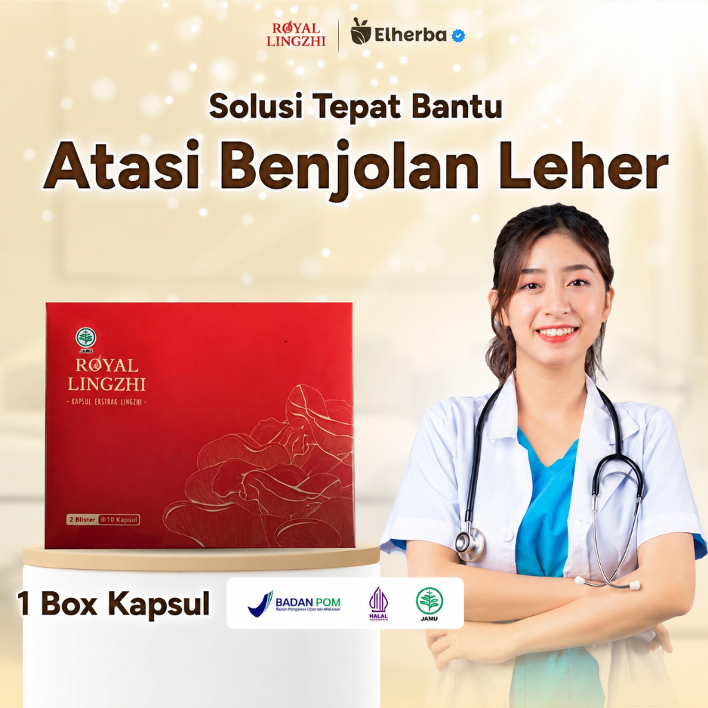 Royal Lingzhi Herbal Obat Herbal Benjolan Tiroid Benjolan leher & Lipoma Ekstrak Jamur Lingzhi Bantu