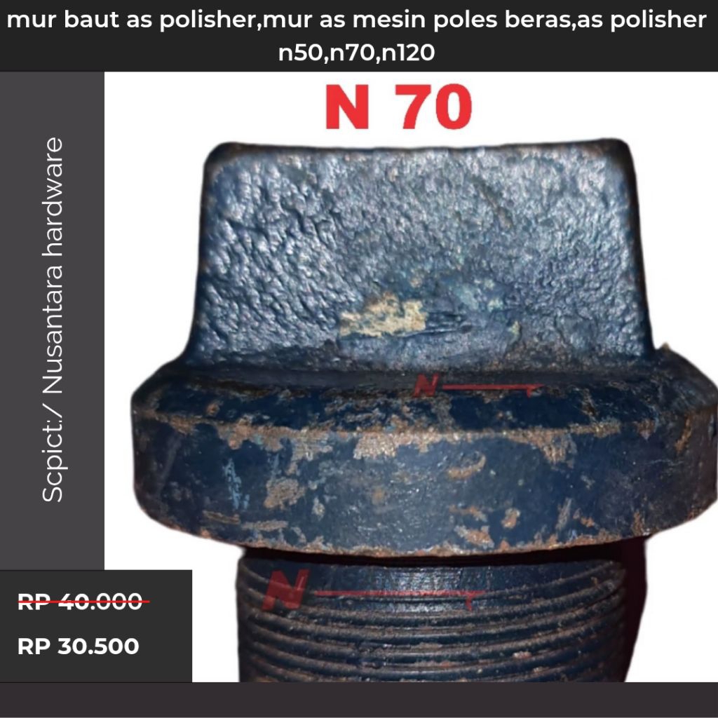 Promo  mur baut as polisher,mur as mesin poles beras,as polisher n50,n70,n120