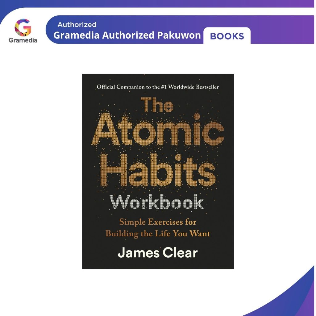 Gramedia Pakuwon : THE ATOMIC HABITS WORKBOOK