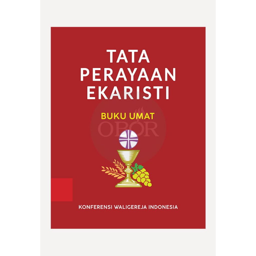 TPE Buku Umat Edisi Revisi (Tata Perayaan Ekaristi Untuk Umat)