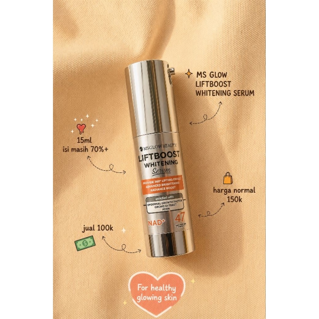 MS GLOW LIFTBOOST WHITENING SERUM (PRELOVED) EXP:01/28