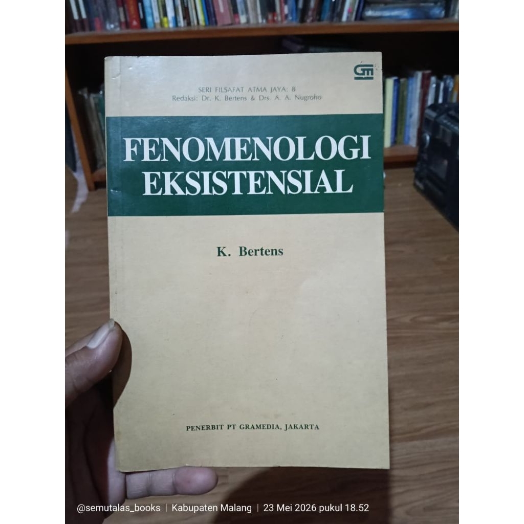 K Bertens - Fenomenologi Eksistensial