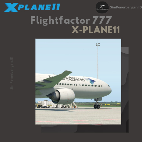 X Plane 11 - Addon Flightfactor Boeing 777 Worldliner Pro Extended Pack