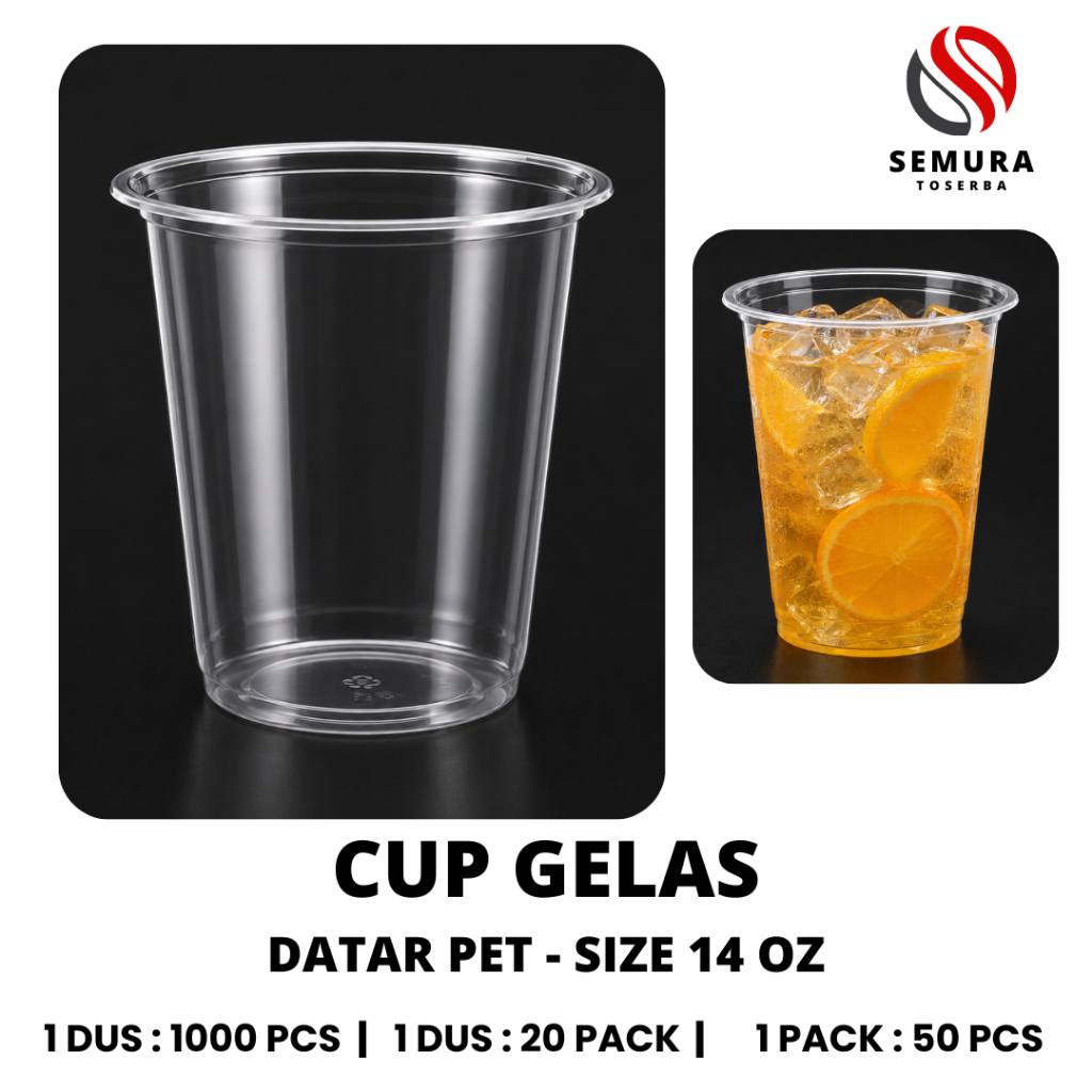 CUP GELAS OZ I CUP OZ I CUP GELAS PET 14OZ DATAR 11 GRAM ISI 50PCS