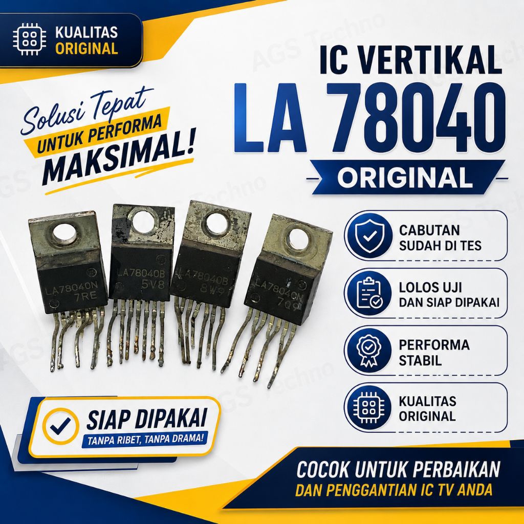 IC VERTIKAL LA 78040 ORIGINAL CABUTAN SUDAH DI TES LOLOS UJI DAN SIAP PAKAI DENGAN PERFORMA STABIL