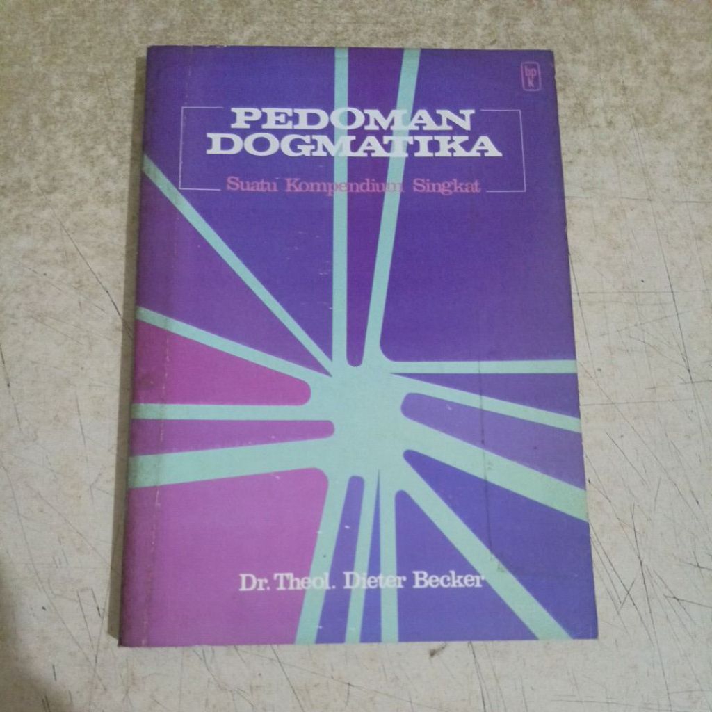 Buku PEDOMAN DOGMATIKA
Suatu Kompendium Singkat

Dr. Theol. Dieter Becker