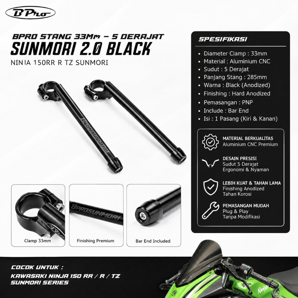 BPRO STANG 33mm SUNMORI KAWASAKI NINJA 150 RR R TZ SUNMORI 2.0 BLACK - 5 DERAJAT