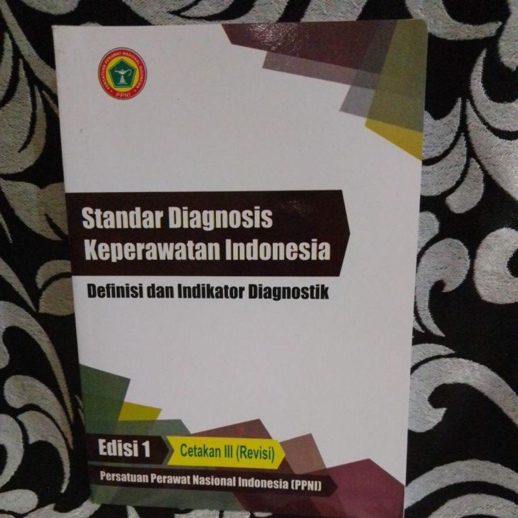 SDKI/standar diagnosis keperawatan Indonesia edisi 1 cetakan ke 3 revisi