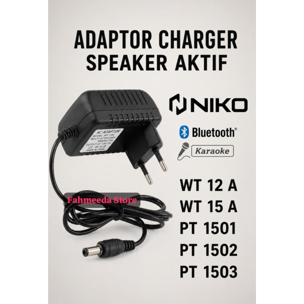 adaptor / Charger / casan pengganti untuk Speaker Aktif NIKO tipe WT 12A WT 15A PT 1501 PT 1502 PT 1