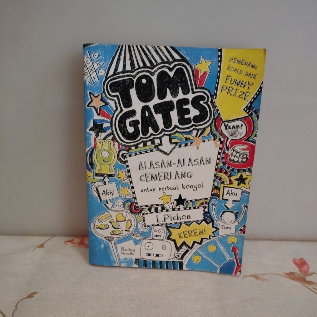 Novel TOM GATES  ALASAN ALASAN CEMERLANG untuk berbuat konyol