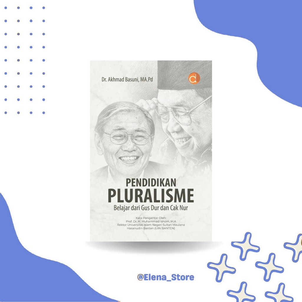 [DP14182A] Buku Pendidikan Pluralisme Belajar dari Gus Dur dan Cak Nur Referensi Kuliah Mahasiswa