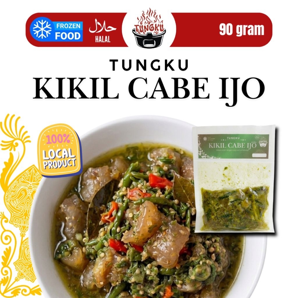 TUNGKU | Kikil Cabe Ijo | Kikil | Sambal Kikil | Lauk Siap Saji | Frozen Food | Makanan Instan