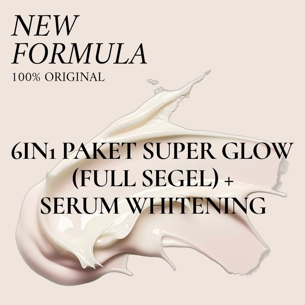 LUX | 6IN1 PAKET SUPER GLOW (FULL SEGEL) + SERUM WHITENING LENGKAP ORIGINAL