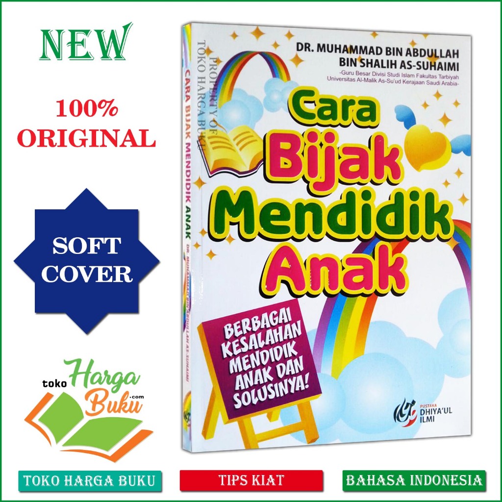 Foto Buku Cara Bijak Mendidik Anak Berbagai Kesalahan Pendidikan Anak Dalam Islam & Solusinya Islamic Parenting  - Pustaka Dhiyaul Ilmi
