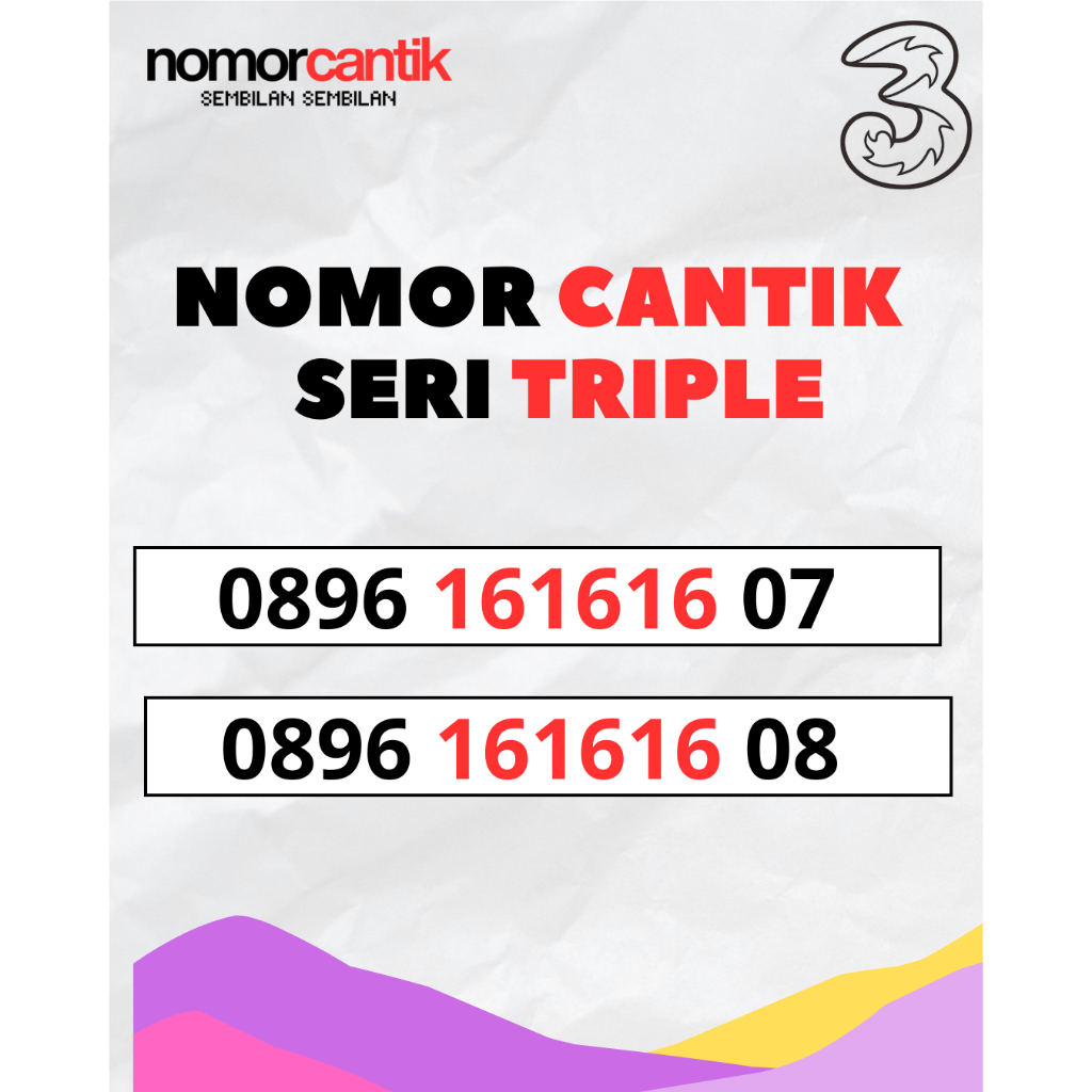 Nomor Cantik Tri Triple 16 Rapi - Kartu Perdana Tri Cantik Seri Triple