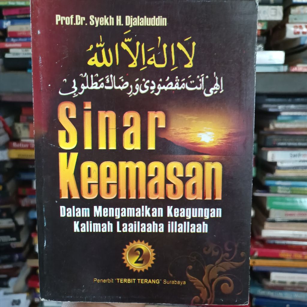 Buku Sinar Keemasan 2 Dalam Mengamalkan Keagungan Laailaaha illallaah