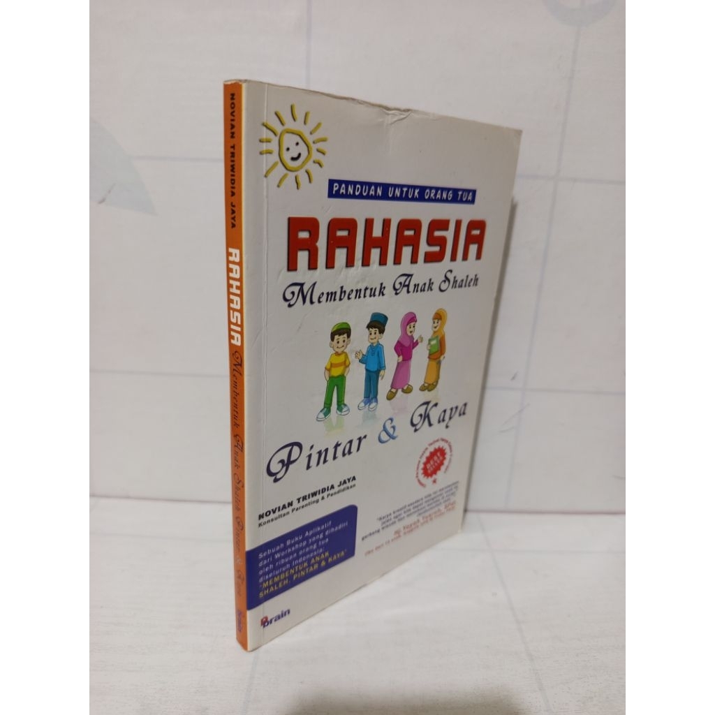 Rahasia Membentuk Anak Shaleh Pintar dan Kaya by Novian Triwidia Jaya Original