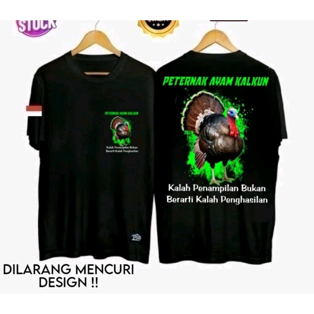 KAOS PETERNAK AYAM KALKUN BUKAN BERATI KALAH PENGHASILAN MOTIF HIJAU
