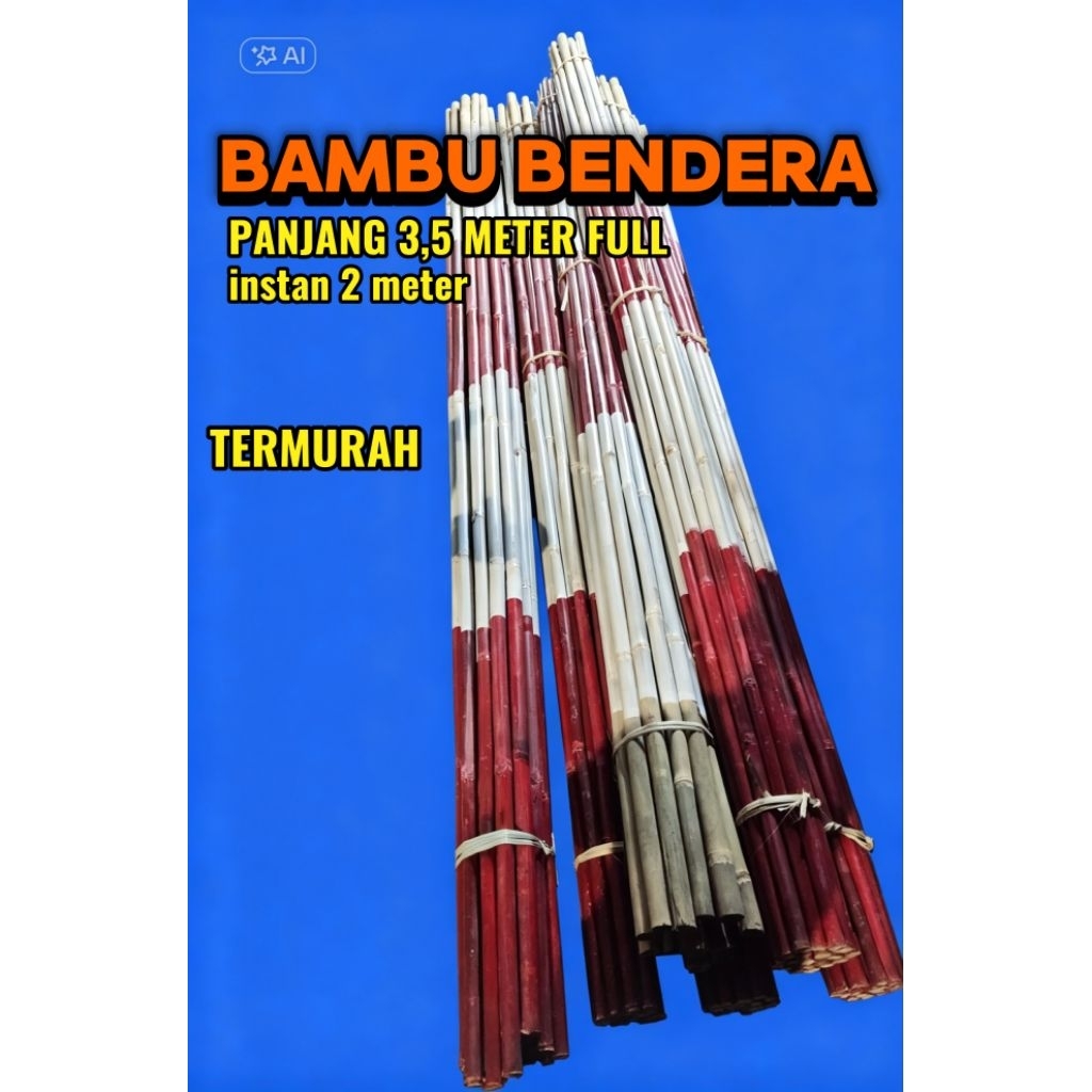 BAMBU MERAH PUTIH 2 METER BAMBU BENDERA TIANG BENDERA BENDERA MERAH PUTIH