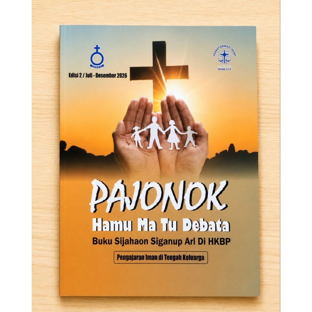Pajonok Hamu Ma Tu Debata Edisi Juli - Desember 2026 (Renungan HKBP)