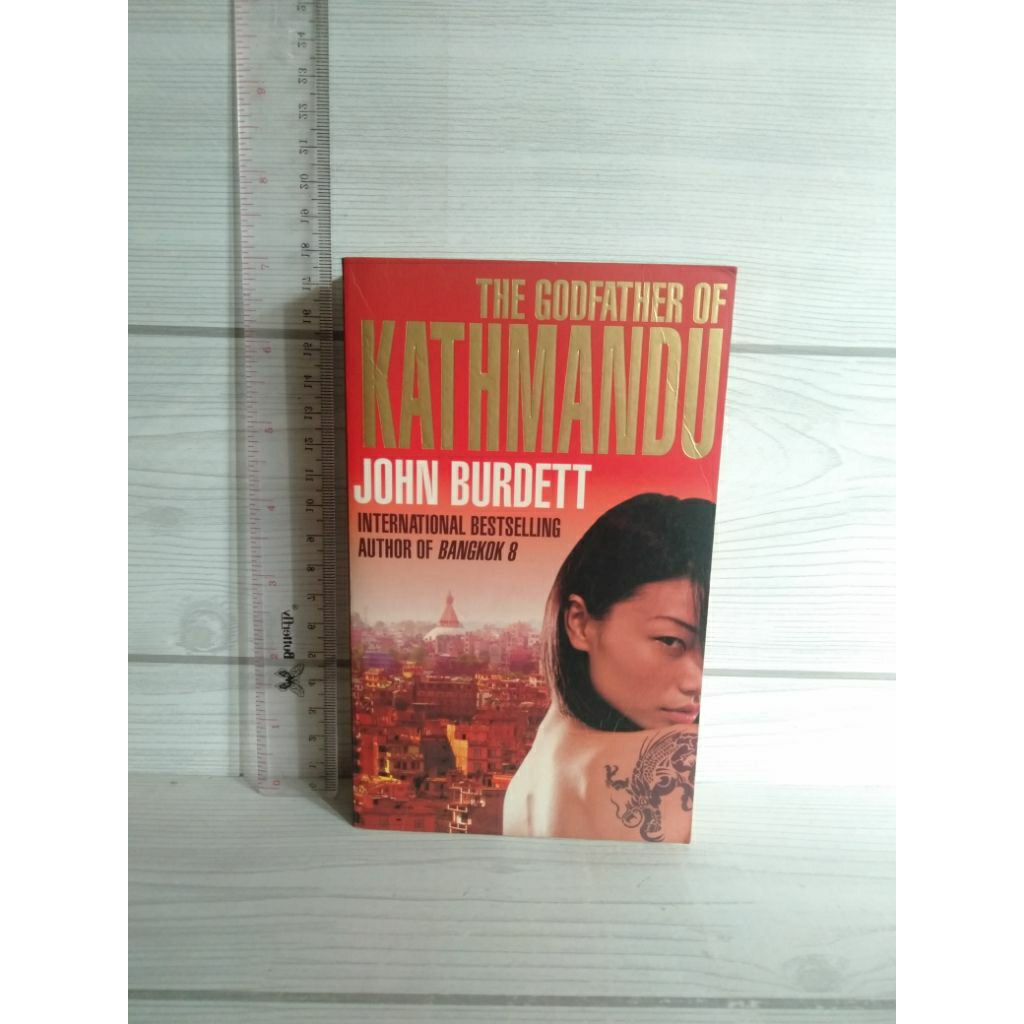 NOVEL ORIGINAL The Godfather Of Kathmandu By John Burdett